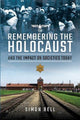 Book cover of: Remembering the Holocaust and the Impact on Societies Today. By: Simon Bell