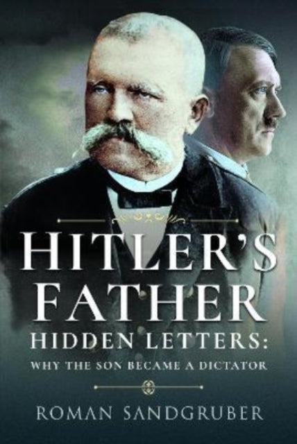 Book cover of: Hitler's Father. By: Roman Sandgruber