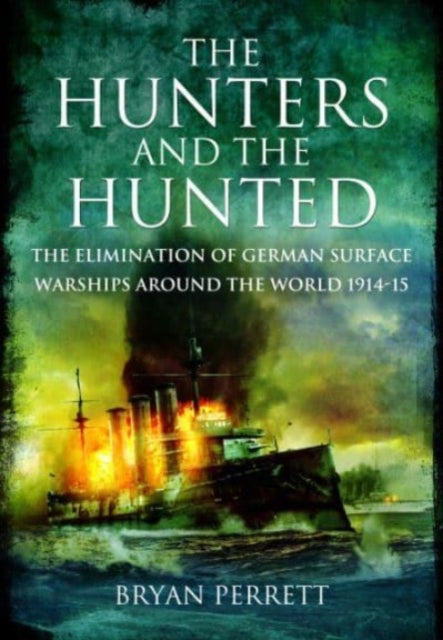 Book cover of: Hunters and the Hunted. By: Bryan Perrett
