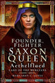 Book cover of: Founder, Fighter, Saxon Queen. By: Margaret C. Jones
