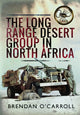 Book cover of: Long Range Desert Group in North Africa. By: Brendan O'Carroll