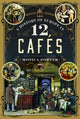 Book cover of: History of Europe in 12 Cafes. By: Monica Porter