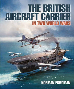 British Aircraft Carrier, In Two World Wars