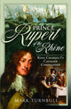 Book cover of: Prince Rupert of the Rhine. By: Mark Turnbull