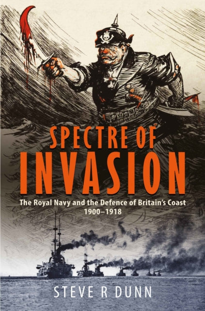 Book cover of: Spectre of Invasion. By: Steve Dunn