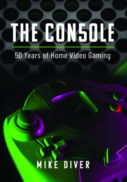 Book cover of: Console. By: Mike Diver