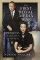 Book cover of: First Royal Media War. By: Adrian Phillips