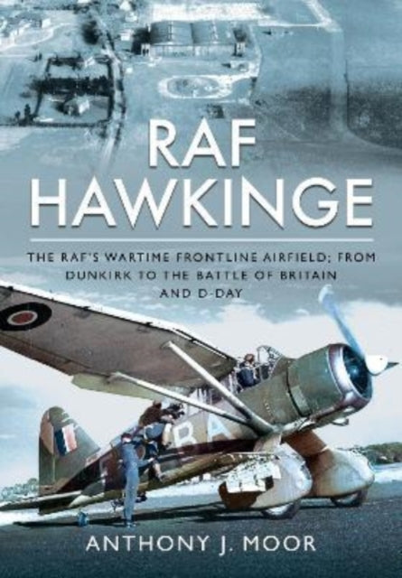 Book cover of: RAF Hawkinge. By: Anthony J. Moor