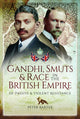 Book cover of: Gandhi, Smuts and Race in the British Empire. By: Peter Baxter