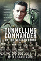 Book cover of: Tunnelling Commander on the Western Front. By: Myles Sanderson