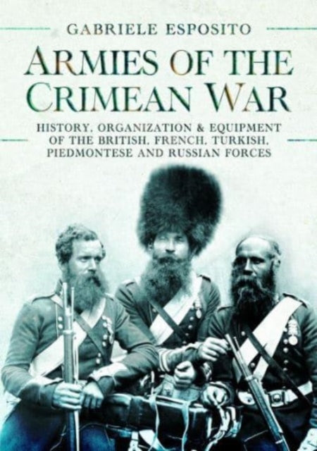 Book cover of: Armies of the Crimean War, 1853 1856. By: Gabriele Esposito