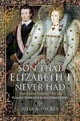 Book cover of: Son that Elizabeth I Never Had. By: Julia A. Hickey