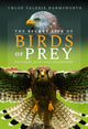 Book cover of: Secret Life of Birds of Prey. By: Chloé Valerie Harmsworth