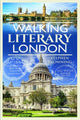 Book cover of: Walking Literary London. By: Stephen Browning
