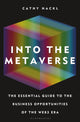 Book cover of: Into the Metaverse. By: Cathy Hackl