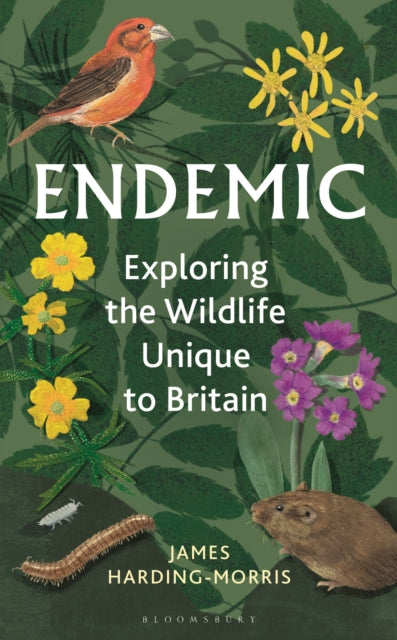 Endemic, Exploring the wildlife unique to Britain