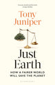 Just Earth, How a Fairer World Will Save the Planet 9781399410700 Tony Juniper