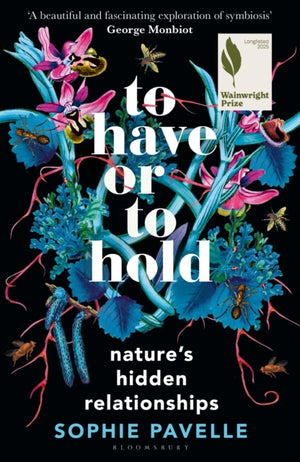 To Have or To Hold, Nature's Hidden Relationships
