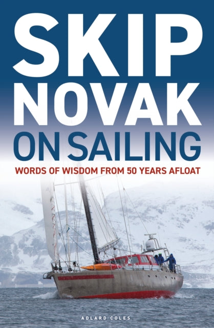 Book cover of: Skip Novak on Sailing