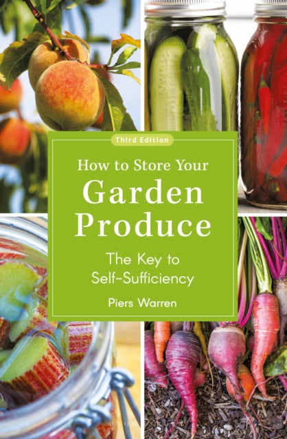 Book cover of: How to Store Your Garden Produce. By: Piers Warren