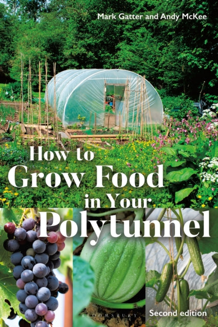 Book cover of: How to Grow Food in Your Polytunnel
