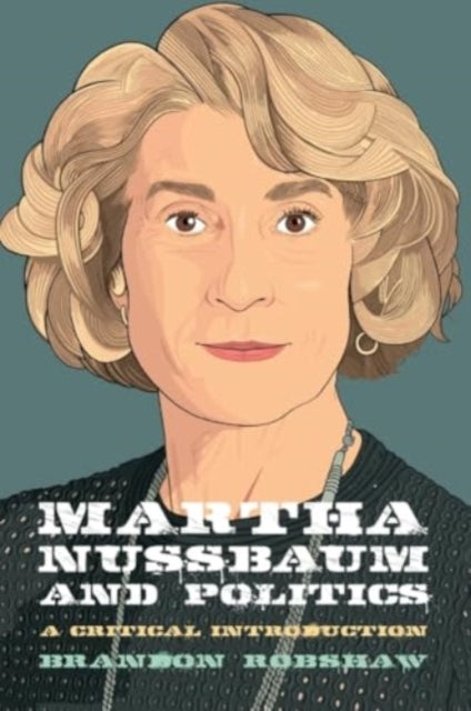 Book cover of: Martha Nussbaum and Politics