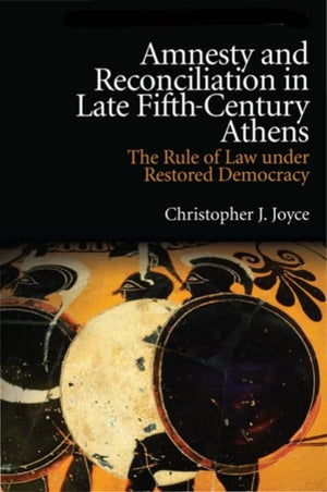 Amnesty and Reconciliation in Late Fifth-Century Athens