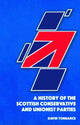 Book cover of: History of the Scottish Conservative and Unionist Parties. By: David Torrance