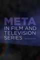 Book cover of: Meta in Film and Television Series. By: David Roche