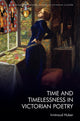 Book cover of: Time and Timelessness in Victorian Poetry. By: Irmtraud Huber