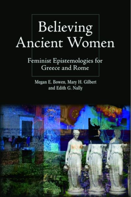 Believing Ancient Women