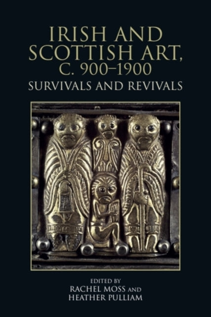 Book cover of: Irish and Scottish Art, c. 900-1900