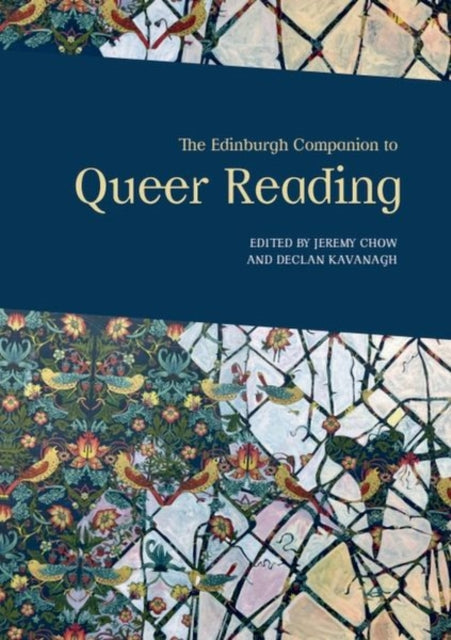 Book cover of: Edinburgh Companion to Queer Reading. By: Jeremy Chow