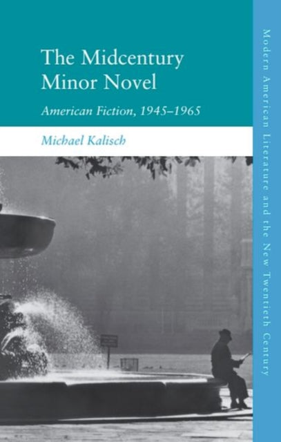 Book cover of: Midcentury Minor Novel. By: Michael Kalisch
