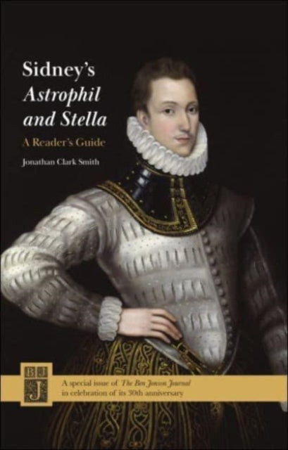 Book cover of: Sidney's Astrophil and Stella: A Reader's Guide. By: Jonathan Clark Smith