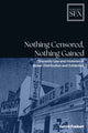 Book cover of: Nothing Censored, Nothing Gained