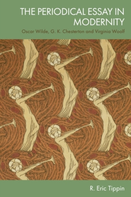 Book cover of: Periodical Essay in Modernity. By: R. Eric Tippin