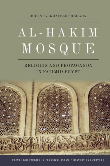 Book cover of: Al-Hakim Mosque. By: Housni Alkhateeb Shehada
