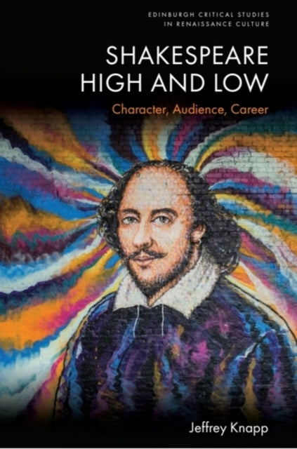 Book cover of: Shakespeare High and Low. By: Jeffrey Knapp