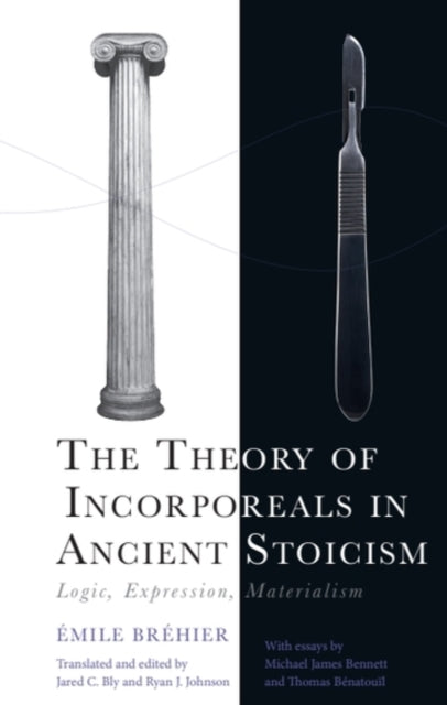 Book cover of: Theory of Incorporeals in Ancient Stoicism. By: Émile Bréhier