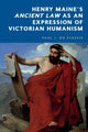 Book cover of: Henry Maine's Ancient Law as an Expression of  Victorian Humanism