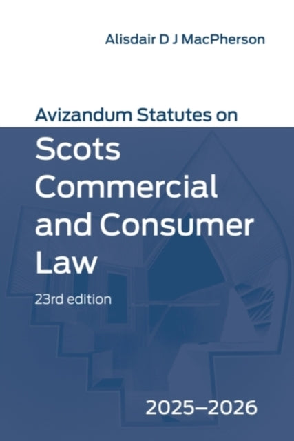 Book cover of: Avizandum Statutes on Scots Commercial and Consumer Law