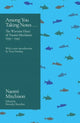 Book cover of: Among You Taking Notes.... By: Naomi Mitchison