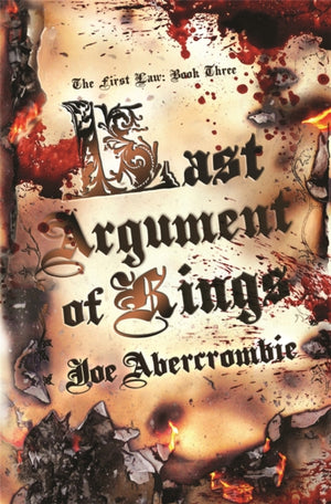 Last Argument Of Kings, Book Three