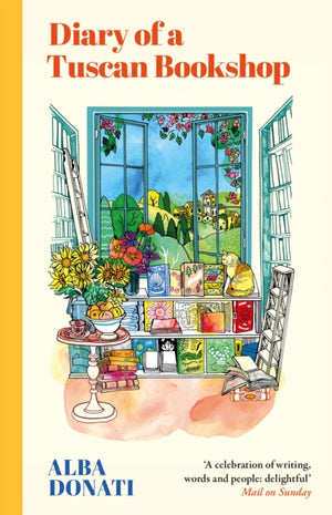 Diary of a Tuscan Bookshop, The heartwarming story that inspired a nation, now an international bestseller