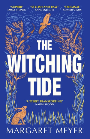 Witching Tide, The powerful and gripping debut novel for readers of Margaret Atwood and Hilary Mantel
