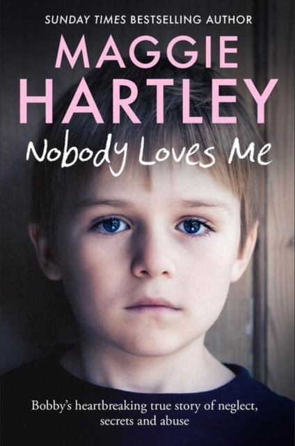 Book cover of: Nobody Loves Me. By: Maggie Hartley
