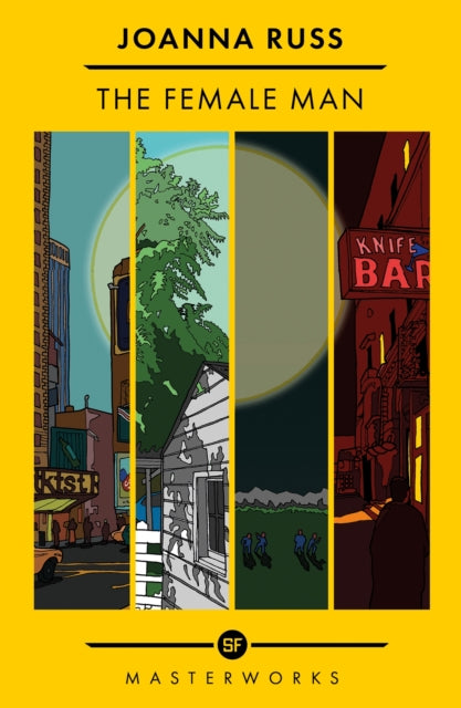 Female Man, The Best of the SF Masterworks 9781399607759 Joanna Russ