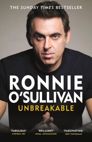 Unbreakable, The Instant Sunday Times Bestseller 'Reading this is like watching an O'Sullivan Break' Stephen Fry