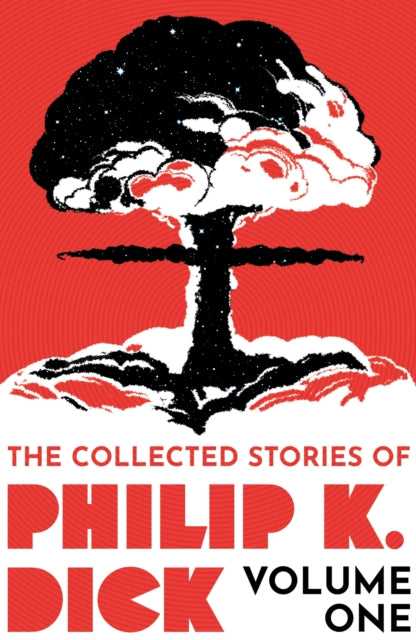 Collected Stories of Philip K. Dick Volume 1 9781399611237 Philip K. Dick